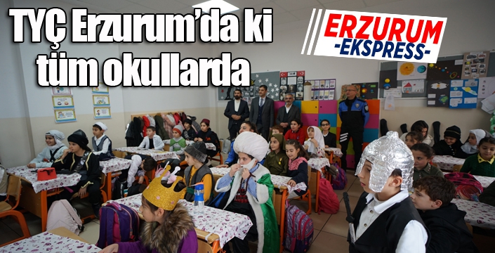 TYÇ Erzurum’da ki tüm okullarda