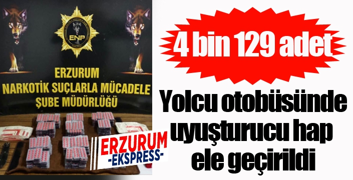 Uyuşturucu hap ele geçirildi