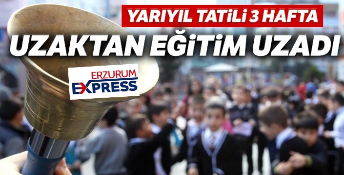 Uzaktan eğitim uzadı...