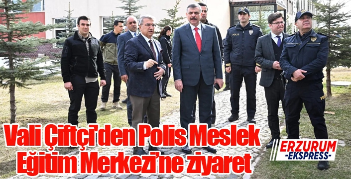 Vali Çiftçi'den Polis Meslek Eğitim Merkezi’ne ziyaret