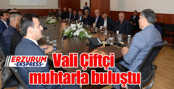 Vali Çiftçi muhtarla buluştu