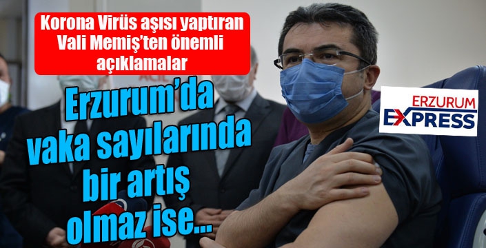 Vali Memiş: Vaka sayılarında bir yükselme olmaz ise...