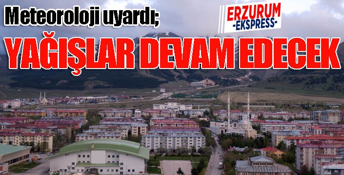 Yağışlar devam edecek