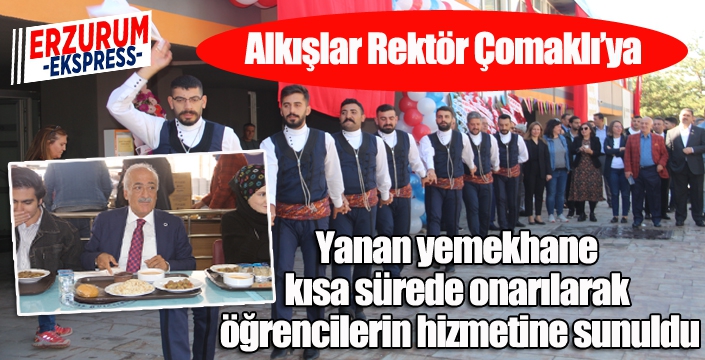 Yanan yemekhane kısa sürede onarılarak öğrencilerin hizmetine sunuldu