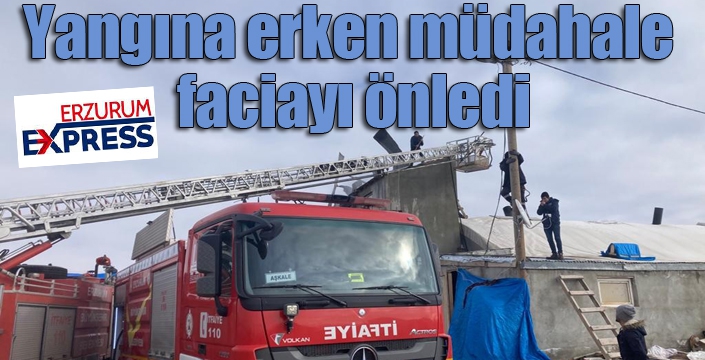 Yangına erken müdahale faciayı önledi