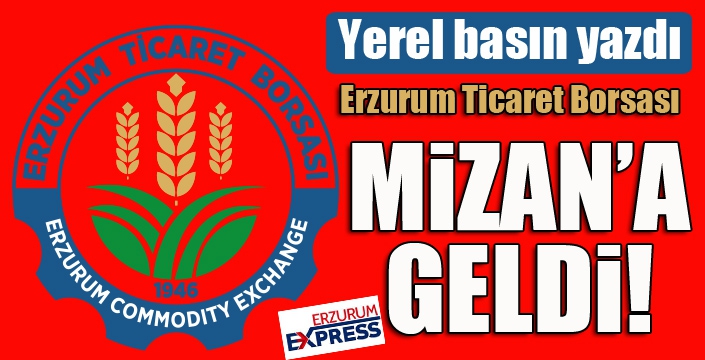 Yerel basın yazdı, Borsa Mizan'a geldi!