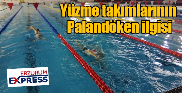 Yüzme takımlarının Palandöken ilgisi